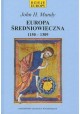 Europa Średniowieczna 1150-1309 John H. Mundy Seria Dzieje Europy