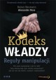 Kodeks władzy. Reguły manipulacji Reiner Neumann, Alexander Ross