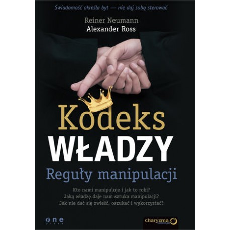 Kodeks władzy. Reguły manipulacji Reiner Neumann, Alexander Ross