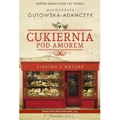 Cukiernia Pod Amorem Ciastko z wróżbą Małgorzata Gutowska-Adamczyk