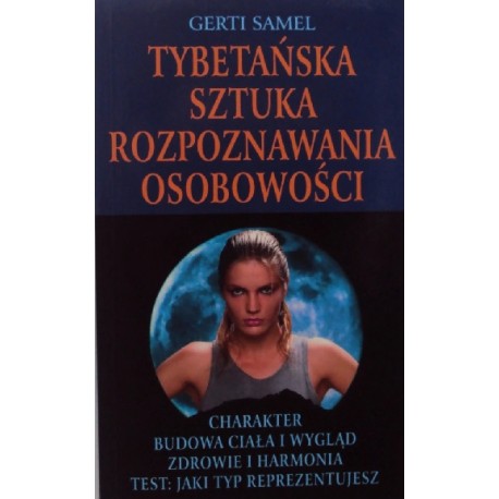 Tybetańska sztuka rozpoznawania osobowości Gerti Samel