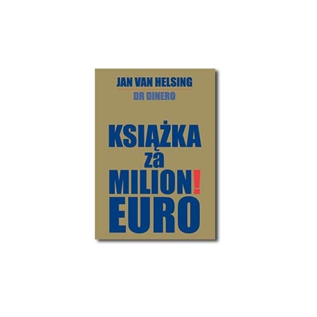 Książka za milion! Euro Jan van Helsing, Dr Dinero