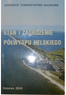 Stan i zagrożenie Półwyspu Helskiego Jerzy Cyberski (red.)