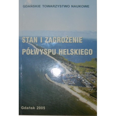 Stan i zagrożenie Półwyspu Helskiego Jerzy Cyberski (red.)