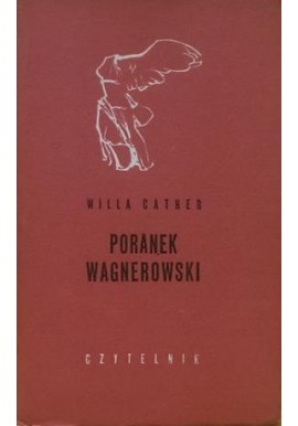 Poranek Wagnerowski Willa Cather Seria Nike