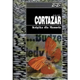 Książka dla Manuela Julio Cortazar Seria Biblioteka Bestsellerów