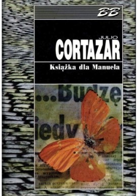 Książka dla Manuela Julio Cortazar Seria Biblioteka Bestsellerów