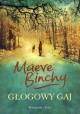 Głogowy gaj Maeve Binchy