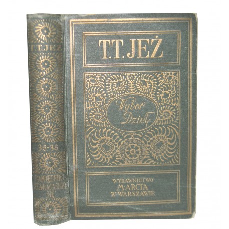 Pamiętniki starającego się T.T. Jeż ( część I i II w jednym woluminie) 1931r.