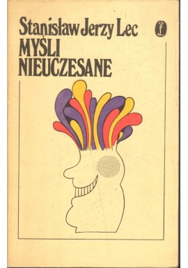 Myśli nieuczesane Stanisław Jerzy Lec