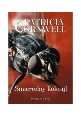 Śmiertelny koktajl Patricia Cornwell