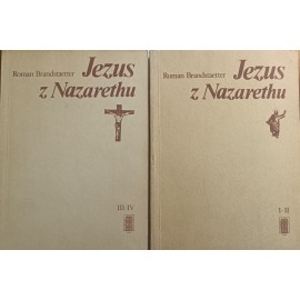 Jezus z Nazaretu (kpl - 4 tomy w 2 woluminach) Roman Brandstatter