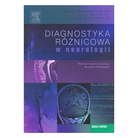 DIAGNOSTYKA RÓŻNICOWA W NEUROLOGII MUMENTHALER, BASSETTI, DAETWYLER