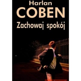 Zachowaj spokój Harlan Coben