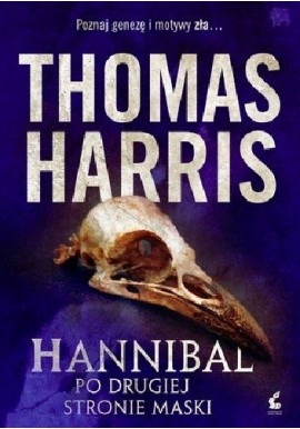 Hannibal po drugiej stronie maski Thomas Harris