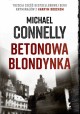 Betonowa blondynka Michael Connelly