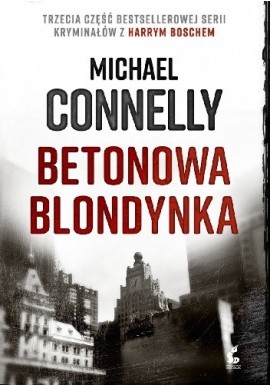 Betonowa blondynka Michael Connelly