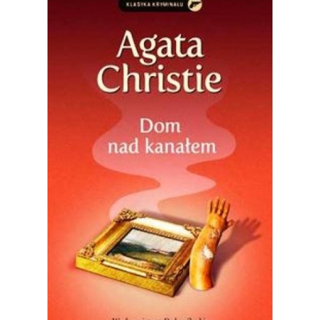 Dom nad kanałem Agata Christie