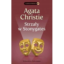 Strzały w Stonygates Agata Christie