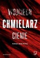 Cienie Wojciech Chmielarz