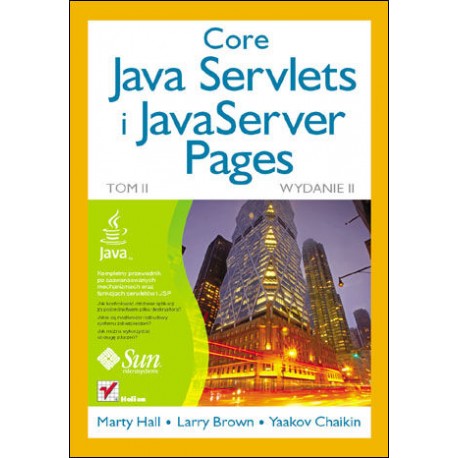 Core Java Servlets i JavaServer Pages Tom II Marty Hall, Larry Brown, Yaakov Chaikin