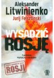 Wysadzić Rosję Aleksander Litwinienko, Jurij Felsztinski