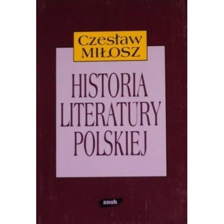 Historia literatury polskiej do roku 1939 Czesław Miłosz