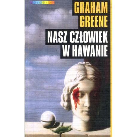 Nasz człowiek w Hawanie Graham Greene