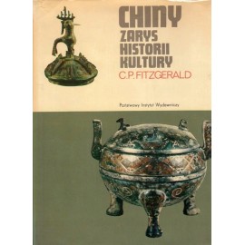 Chiny zarys historii kultury C.P. Fitzgerald Seria CERAM