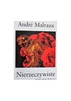 Nierzeczywiste Andre Malraux