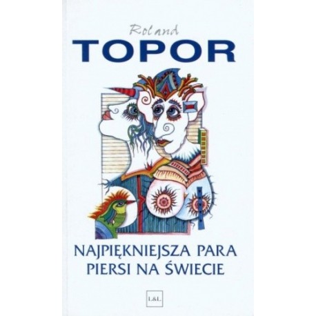 Najpiękniejsza para piersi na świecie Roland Topor