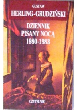 Dziennik pisany nocą 1980-1983 Gustaw Herling-Grudziński