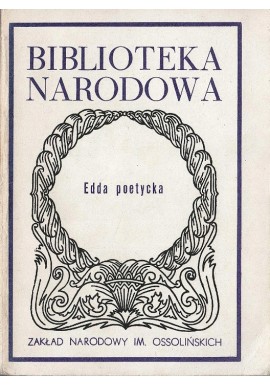 Edda poetycka Seria BN Apolonia Załuska-Stromberg (opracowanie i tłumaczenie)