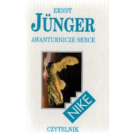 Awanturnicze serce Ernst Junger Seria Nike