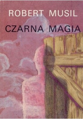 Czarna magia Robert Musil