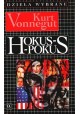 Hokus-Pokus Kurt Vonnegut Dzieła Wybrane