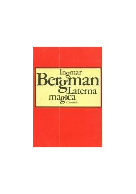 Laterna magica Ingmar Bergman