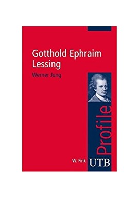 Gotthold Ephraim Lessing Werner Jung UTB Profile