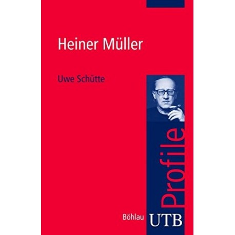 Heiner Muller Uwe Schutte UTB Profile