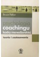 Psychologia coachingu kadry menedżerskiej. Teoria i zastosowanie Bruce Peltier