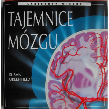 Tajemnice mózgu Susan Greenfield