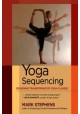 Joga Yoga Sequencing Designing Transformative Yoga Classes Mark Stephens