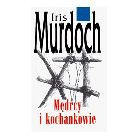 Mędrcy i kochankowie Iris Murdoch