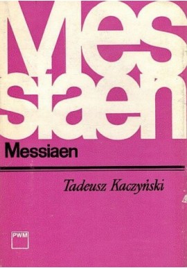 Messiaen Tadeusz Kaczyński