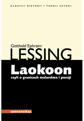 Lessing Laokoon czyli o granicach malarstwa i poezji Gotthold Ephraim