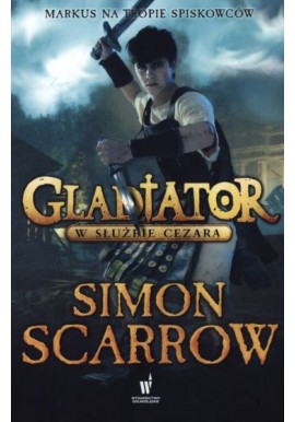 Gladiator W służbie Cezara Simon Scarrow