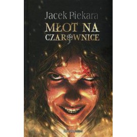Młot na czarownice Jacek Piekara