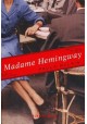 Madame Hemingway Paula McLain