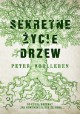 Sekretne życie drzew Peter Wohlleben