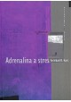Adrenalina a stres Archibald D. Hart